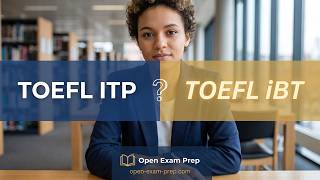 TOEFL ITP vs TOEFL iBT in 2026: Which Test is Right for You? TOEFL ITP vs TOEFL iBT in 2026: Which Test is Right for You?
