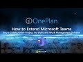 How to Extend Microsoft Teams into a Collaborative Project, Portfolio and Work Management Solution