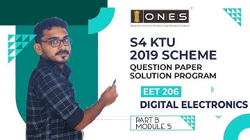 S4 KTU 2019 Scheme Question Paper Solution | Digital Electronics | EET206 |  Part B | Module 5