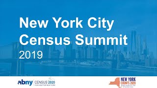 New York City Census Summit 2019 - Opening Remarks