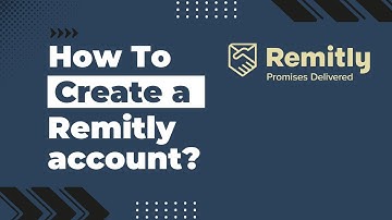 How to Create a Remitly Account | Send Money Online to Freelancers Fast & Secure