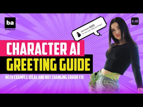 Character AI Greeting Guide with Example Ideas and Not Changing Error Fix
