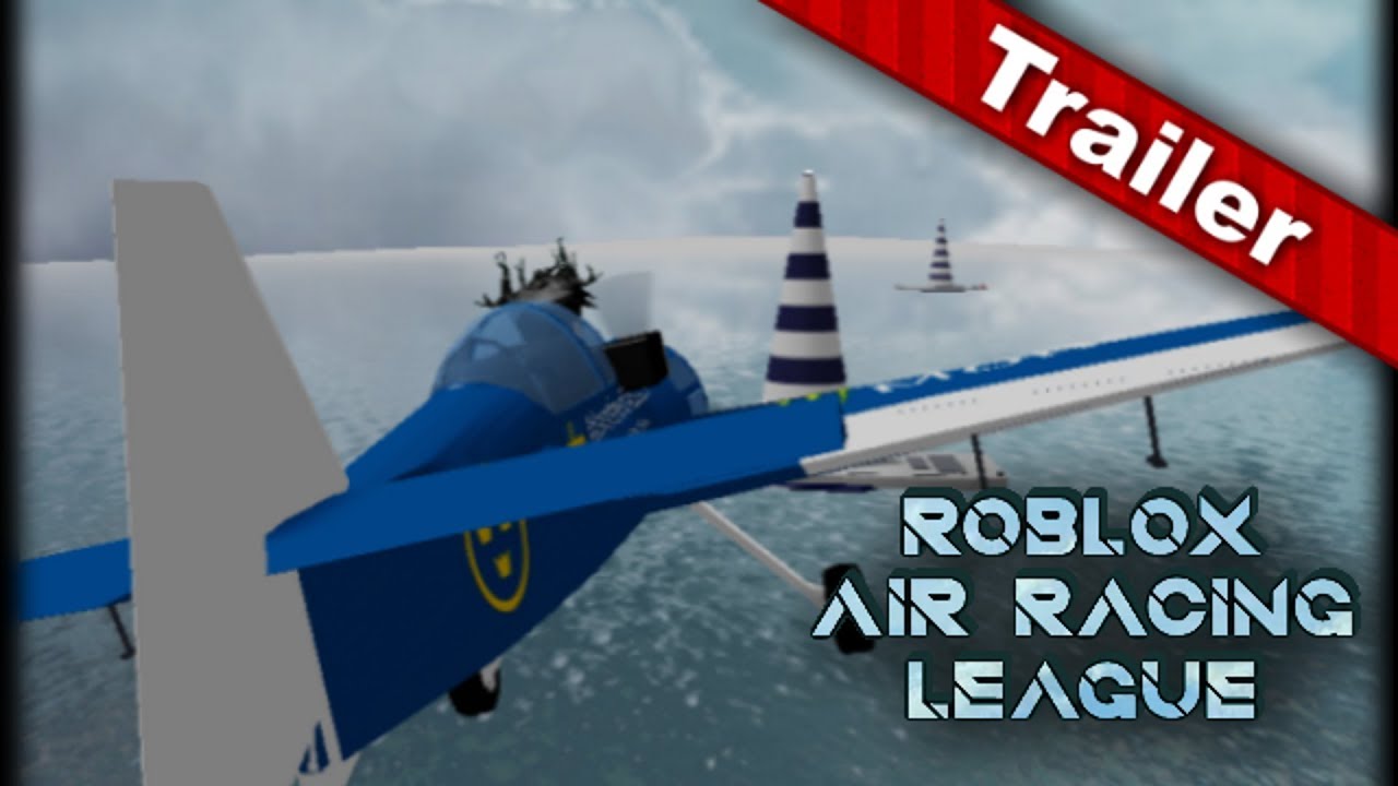 Roblox Air Racing League Trailer Youtube - roblox racing images