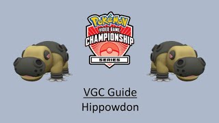 Hippowdon - Early VGC Guide by 3x Regional Champion