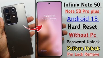 Infinix Note 50✓Infinix Note 50 Pro Plus Hard Reset Without PC✓Password Lock Unlock✓ Pattern Unlock