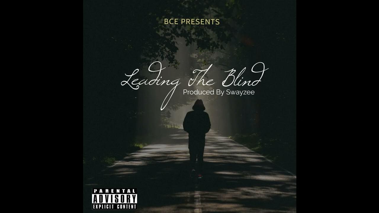 Leading The Blind Produced By Swayzee YouTube