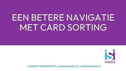 Websitenavigatie optimaliseren met card sorting | 1 Minuut Universiteit | Eric van den Berg
