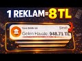 Reklam İzleyerek Dakikada 8 TL Kazanın 💸