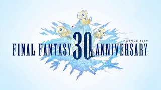 FINAL FANTASY 30TH ANNIVERSARY – Timeless Legacy Trailer