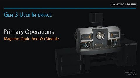 Cryostation® User Interface | Magneto-Optic - Primary Operations