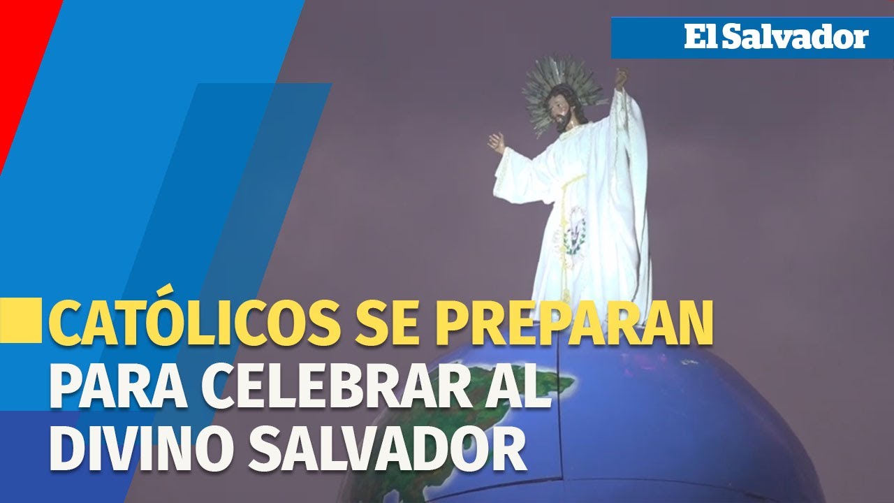 Inician fiestas para honar al Divino Salvador del Mundo - YouTube