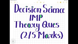 Decision Science IMP Theory questions of 2 marks & 5 marks MBA Sem 1