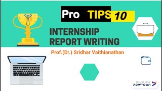 Top 10 Pro Tips for Writing INTERNSHIP REPORT - Prof. SVN