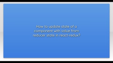 How to update state of a component with value from reducer state in react-redux?