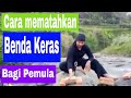Tutorial Cara Mematahkan Benda Keras Bagi Pemula