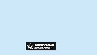 AKTA colors' podcast - Romain Proust