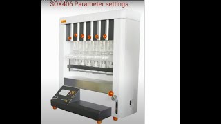 SOX406 Fat Analyzer Parameter Setting