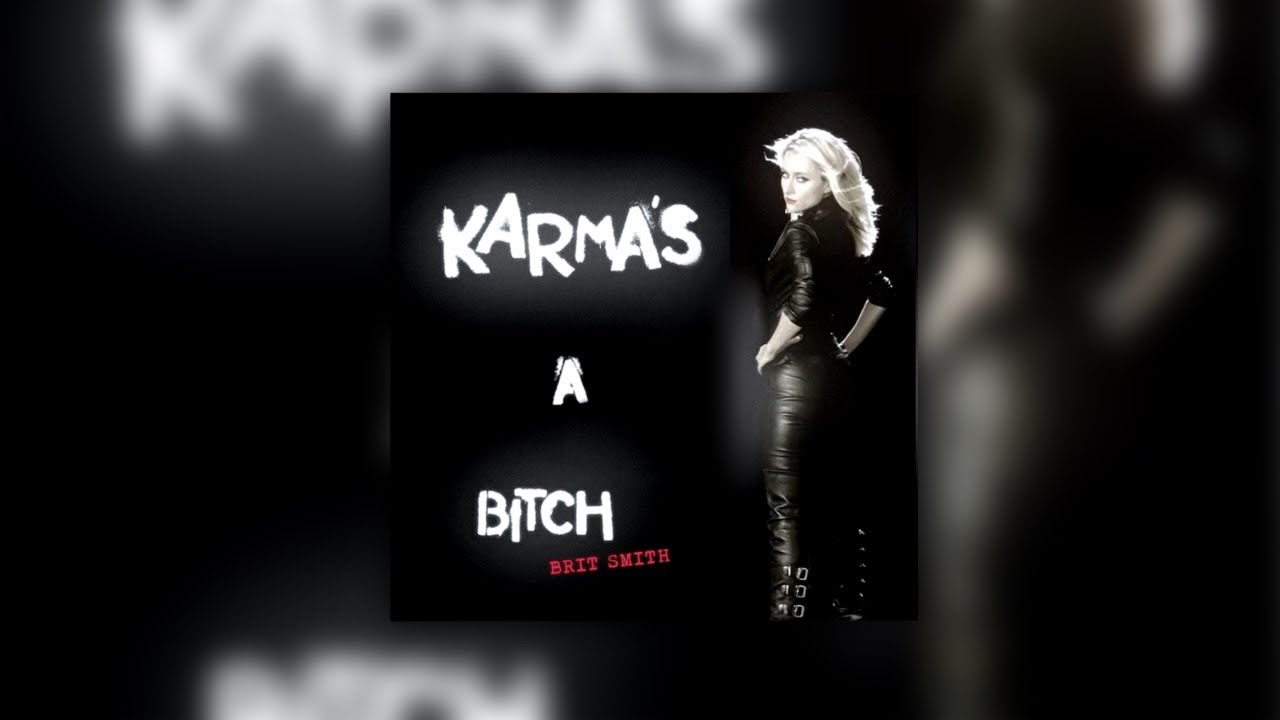 karmas a b*tch - brit smith (slowed + reverb)