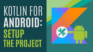 Kotlin for Android Developers #2: Set up the Project