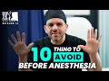 10 Things to Avoid Before Anesthesia | BTD Ep.14 #anesthesia