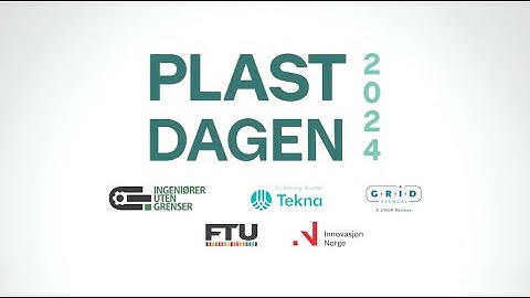Plastdagen 2024 Del 2: Fagseminar