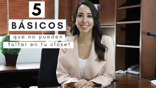 5 básicos que no deben faltar en tu clóset; Guardarropa de Mujer