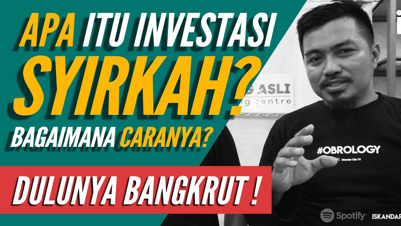 Apa itu syirkah - Bagaimana cara investasi syirkah - Cara menghadapi depkolektor - Haidir Makassar