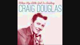 Craig Douglas - When My little Girl is Smiling