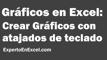 Gráficos en Excel: Crear Gráfico con Atajado de Teclado