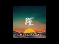 Mike Akox Love Me Official Audio mp3