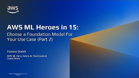 Choose a Foundation Model For Your Use Case Pt2 - ML Heroes in 15
