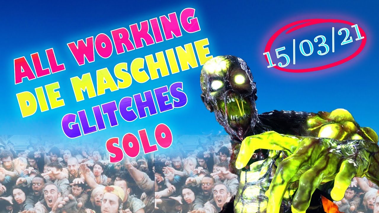 ALL SOLO GLITCHES ON DIE MASCHINE - 15/03/21 - COLD WAR ZOMBIES