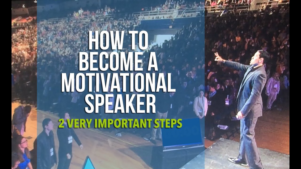 how to become a motivational speaker youtube