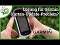 Garmin Kartenupdate Problem ⚡ Soll das wirklich die Lösung sein? 🤔