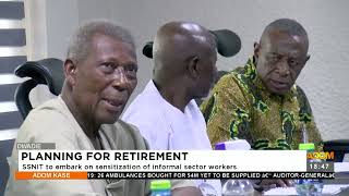 Planning For Retirement Ssnit To Embark On Sensitization Of Informal Sector Workers 23-1-23