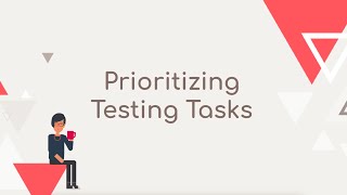 Celebrity SOFTWARE TESTING : How do you prioritize your testing tasks? Wealth
