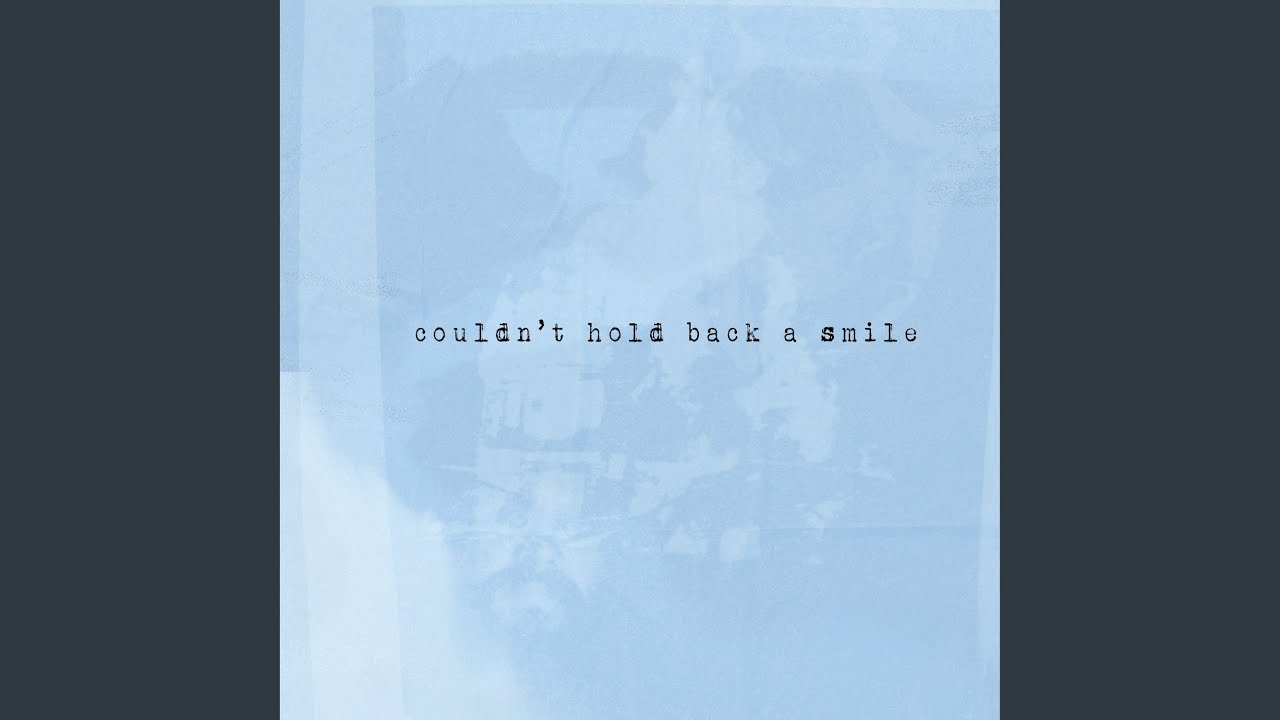 Couldn't Hold Back a Smile