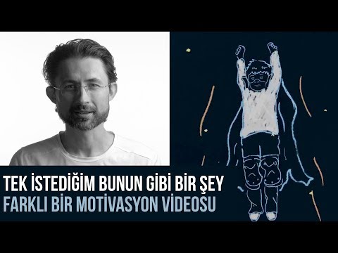 Tek istediğim bunun gibi bir şey. Farklı bir motivasyon videosu.