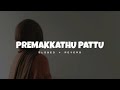 Premakkathu pattu slowedandreverb youtube trending