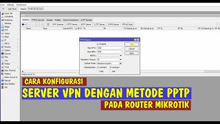 CARA KONFIGURASI VPN SERVER DENGAN METODE PPTP PADA ROUTER MIKROTIK. screenshot 5