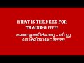 What is the need for training in malayalam  learn with aleena