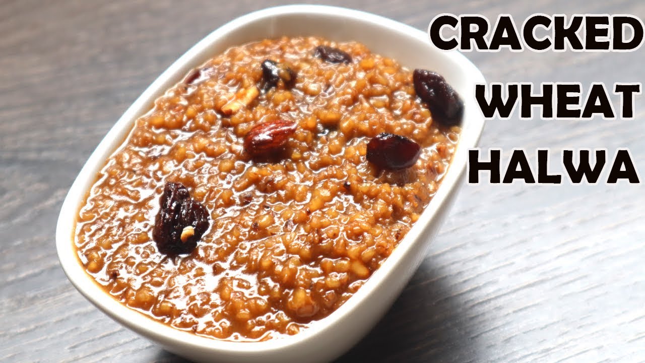 Cracked Wheat Halwa Godhuma Ravva Halwa Sowji S Kitchen
