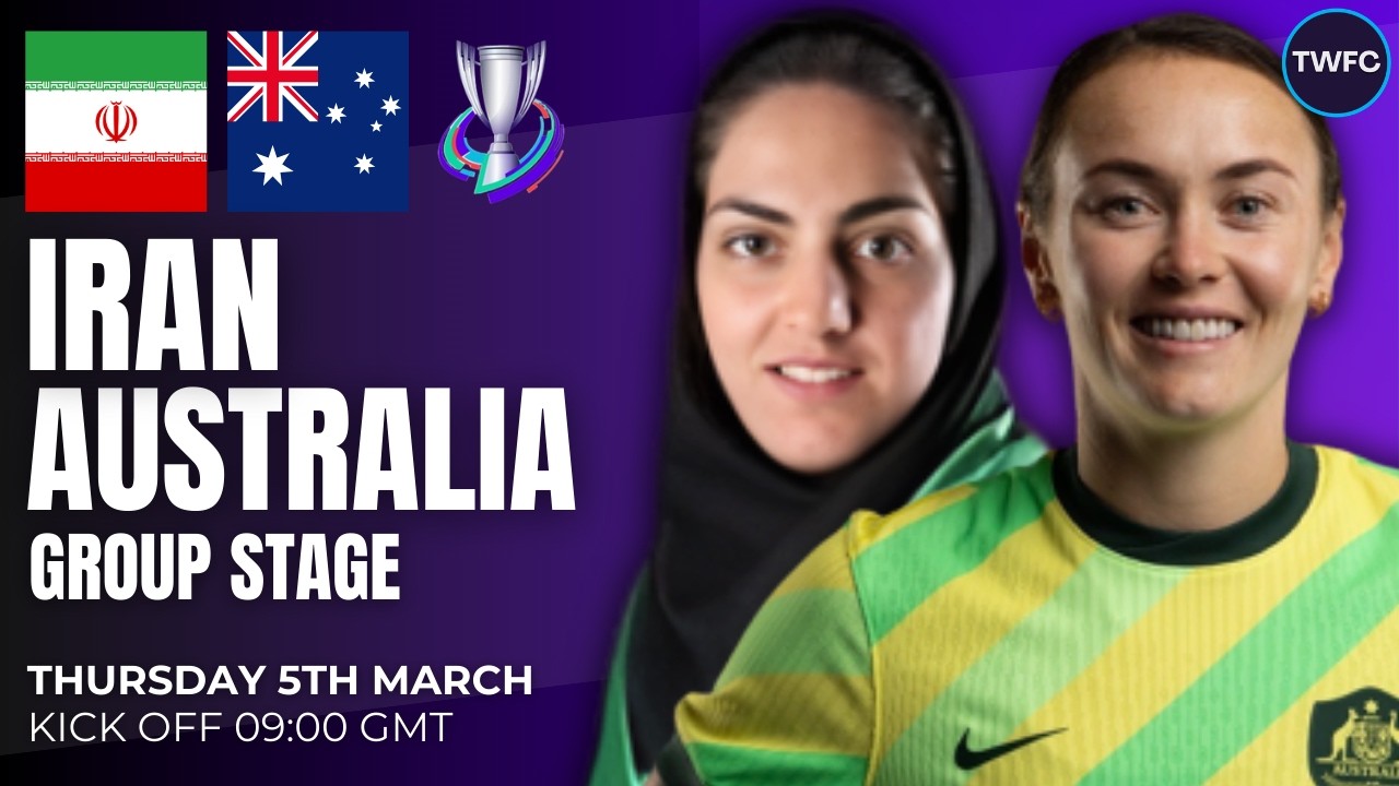 IRAN VS AUSTRALIA LIVE | WOMEN'S ASIAN CUP LIVE WATCHALONG | TWFC LIVE