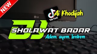 DJ SHOLAWAT BADAR | REMIX SLOW TERBARU 2022