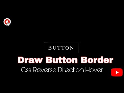 Css Draw Button Border Animation Html& Css