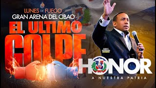 LUNES DE FUEGO ULTIMO GOLPE SANTIAGO  || PASTOR JUAN CARLOS HARRIGAN