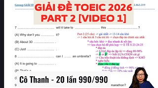 GIẢI ĐỀ TOEIC 2026 MỚI NHẤT | PART 2 [VIDEO 1]