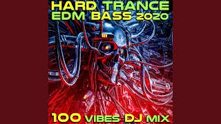 Hard Trance EDM Bass 2020 100 Vibes 2Hr Psychedelic Trance DJ Mix