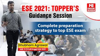 Preparation Strategy by ESE 2021 Topper |Shubham Agarwal |AIR-5|Civil Engineering| MADE EASY Student