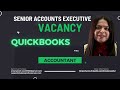 Jobs i hiring  i knowledge of quickbooks senior accounts executive akpis